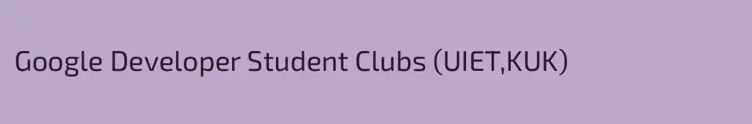 Google Developer Student Clubs (UIET,KUK)